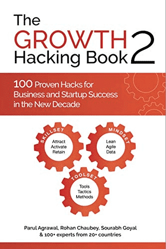 The Growth Hacking Book 2 : 100 Proven Hacks for Business and Startup Success in the New Decade