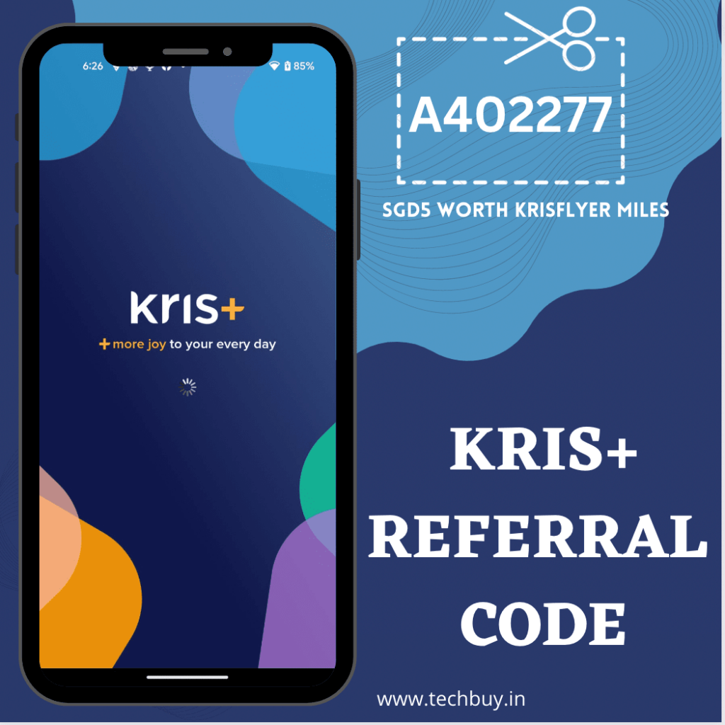 Kris+ Referral Code for 5 SGD worth KrisFlyer Miles Singapore Airlines